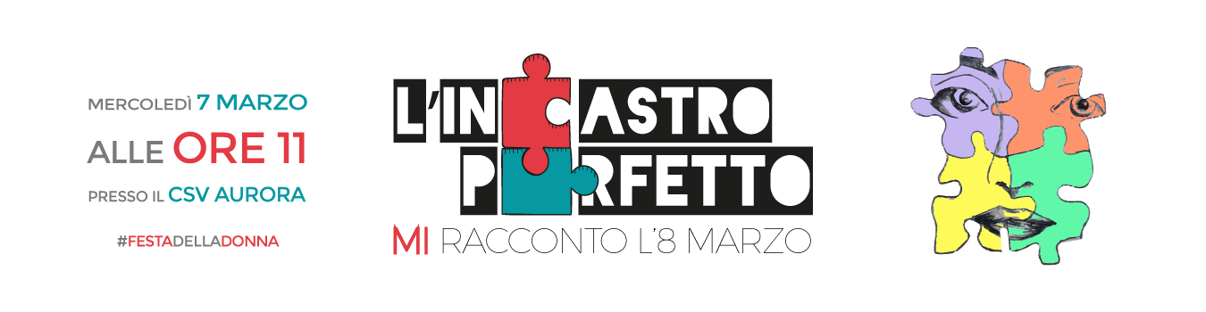 L’incastro perfetto – Mi racconto l’8 marzo